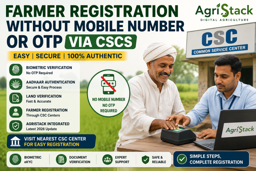 Farmer Registration Without Mobile Number or OTP in 2026 via CSC Centers